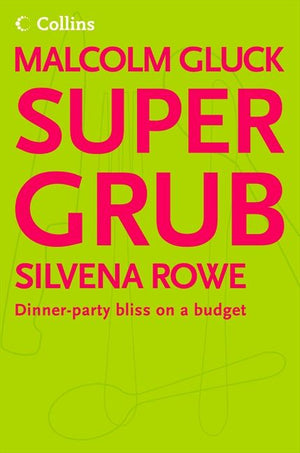 Supergrub: Dinner-party bliss on a budget (9780007176120)