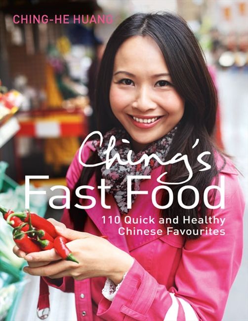 Ching’s Fast Food: 110 Quick and Healthy Chinese Favourites (9780007426287)