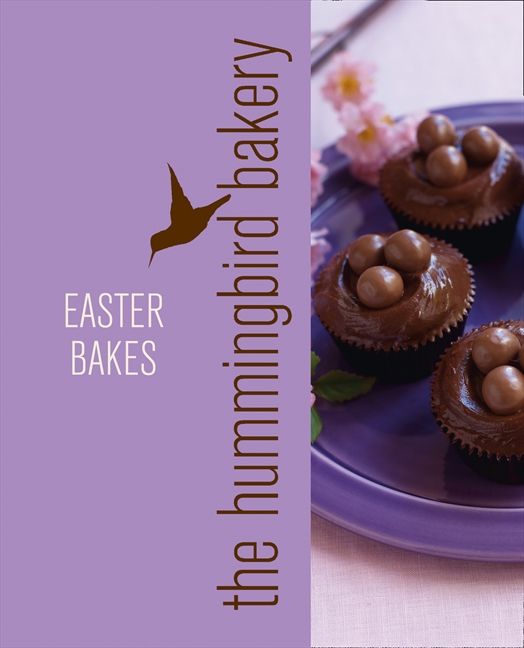 Hummingbird Bakery Easter Bakes: An Extract from Cake Days (9780007580132)