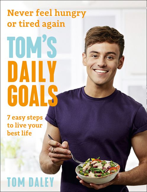 Tom’s Daily Goals: Never Feel Hungry or Tired Again (9780008281380)