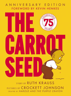 The Carrot Seed: 75th Anniversary (9780060233501)