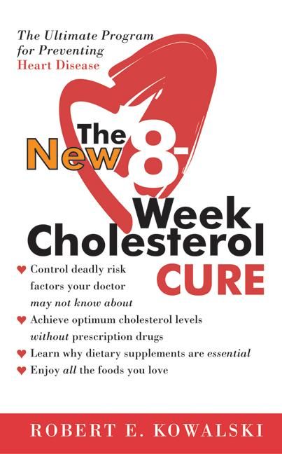 The New 8-Week Cholesterol Cure (9780060564605)