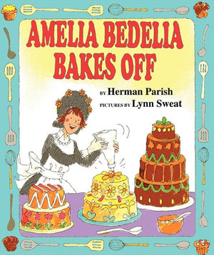 Amelia Bedelia Bakes Off (9780060843588)