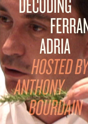 Decoding Ferran Adria DVD