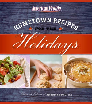 Hometown Recipes for the Holidays