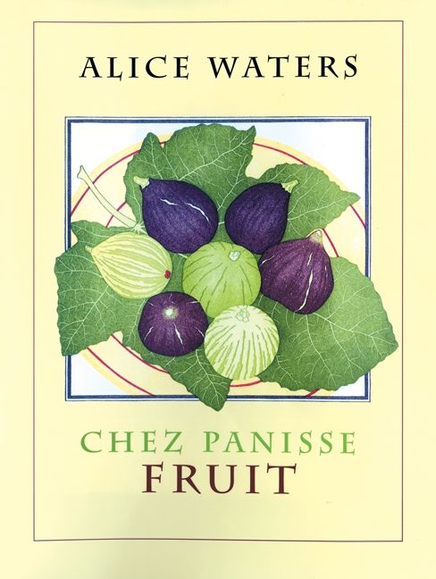 Chez Panisse Fruit (9780062031006)