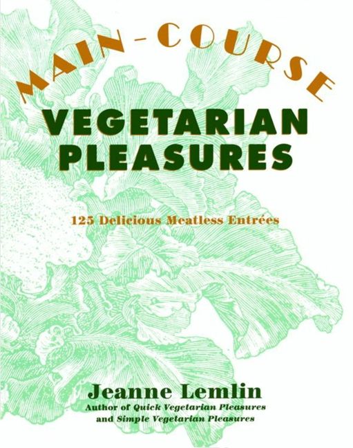 Main-Course Vegetarian Pleasures