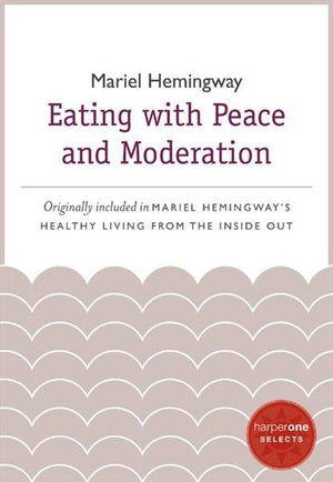 Eating with Peace and Moderation