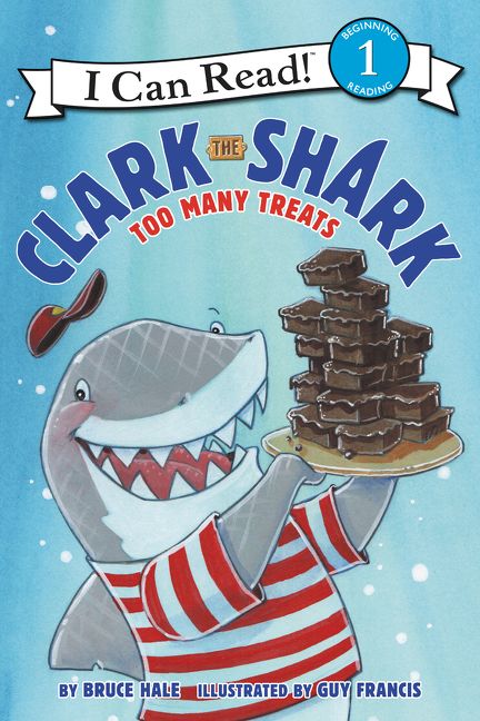 Clark the Shark: Too Many Treats (9780062279163)