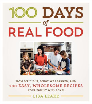 100 Days of Real Food (9780062324092)