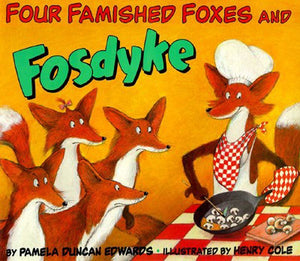 Four Famished Foxes and Fosdyke (9780064434805)