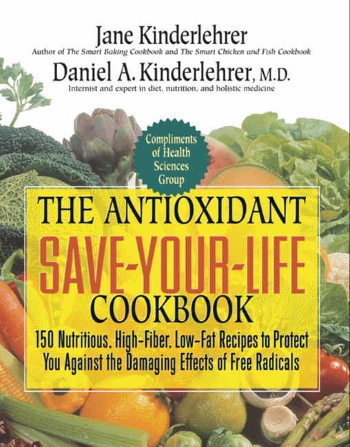 The Antioxidant Save-Your-Life Cookbook